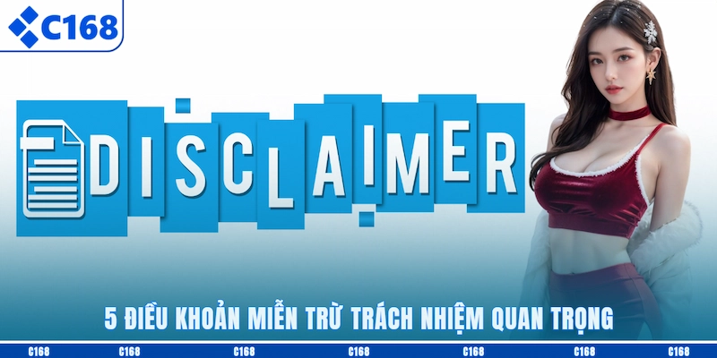 5 điều khoản Miễn trừ trách nhiệm quan trọng